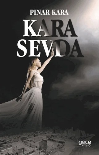 Kara Sevda – Pınar Kara – Gece Kitaplığı kitap kapağı