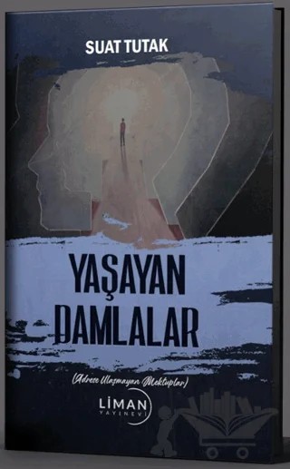 Yaşayan Damlalar – Suat Tutak – Liman Yayınevi kitap kapağı