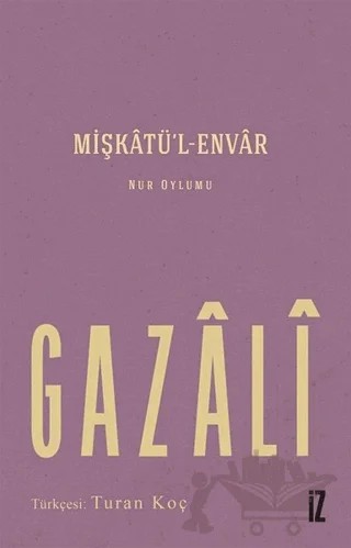Mişkatü’l-Envar – İmam Gazali – İz Yayıncılık kitap kapağı