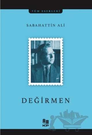Değirmen – Sabahattin Ali – KİTAPPAZARI Yayınları kitap kapağı