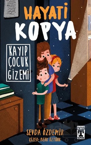 Hayati Kopya - Kayıp Çocuk Gizemi – Sevda Özdemir – İlk Genç Timaş kitap kapağı