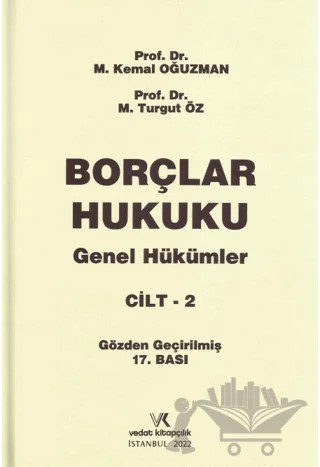 Borçlar Hukuku Genel Hükümler Cilt - 2 – M. Turgut Öz, M. Kemal Oğuzman – Vedat Kitapçılık kitap kapağı