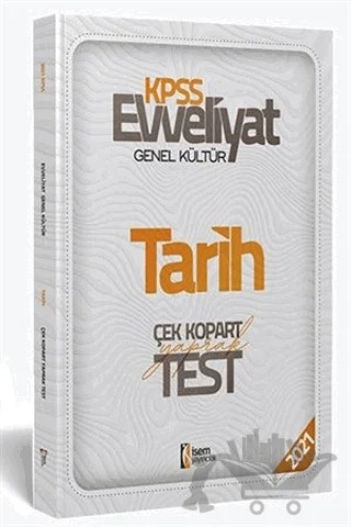 2021 Evveliyat KPSS Tarih Çek Kopart Yaprak Test – Kolektif – İSEM Yayıncılık kitap kapağı