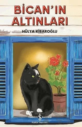 Bican’ın Altınları – Hülya Kibaroğlu – İş Bankası Kültür Yayınları kitap kapağı