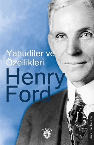 Yahudiler ve Özellikleri – Henry Ford – Dorlion Yayınları kitap kapağı
