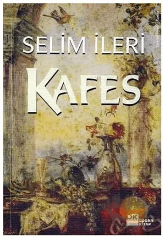 Kafes – Selim İleri – Doğan Kitap kitap kapağı