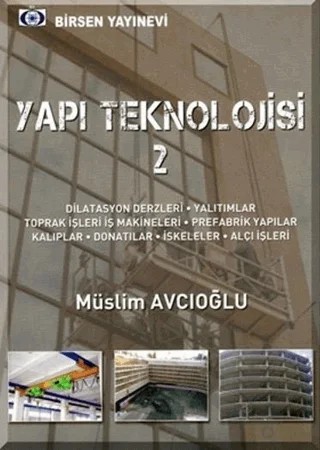 Yapı Teknolojisi 2 – Müslim Avcıoğlu – Birsen Yayınevi kitap kapağı