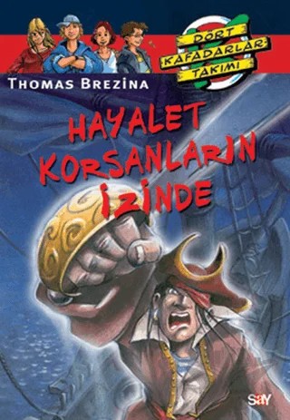 Hayalet Korsanların İzinde – Thomas Brezina – Say Çocuk kitap kapağı