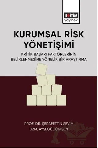 Kurumsal Risk Yönetişimi – Şerafettin Sevim, Ayşegül Öngen – Eğitim Yayınevi - Bilimsel Eserler kitap kapağı