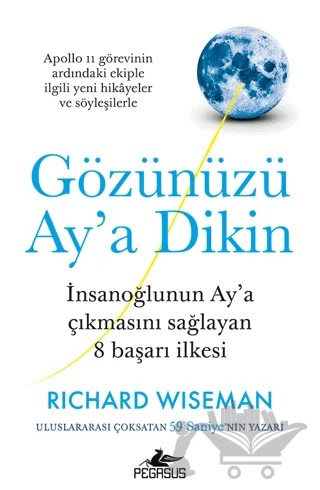Gözünüzü Ay'a Dikin – Richard Wiseman – Pegasus Yayınları kitap kapağı