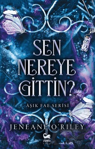 Sen Nereye Gittin? – Jeneane O’Riley – Juno Kitap kitap kapağı