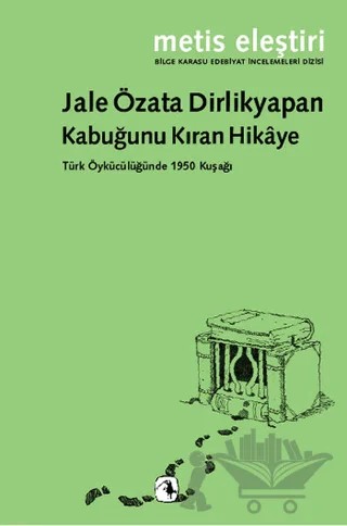 Kabuğunu Kıran Hikaye – Jale Özata Dirlikyapan – Metis Yayınları kitap kapağı