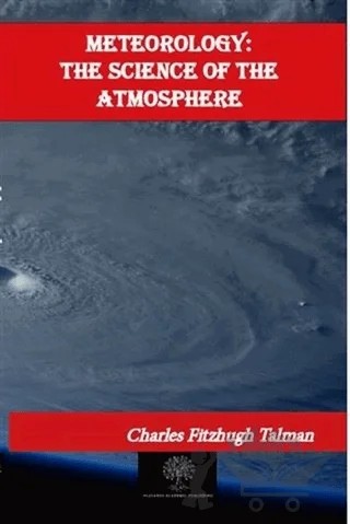 Meteorology: The Science of the Atmosphere – Charles Fitzhugh Talman – Platanus Publishing kitap kapağı