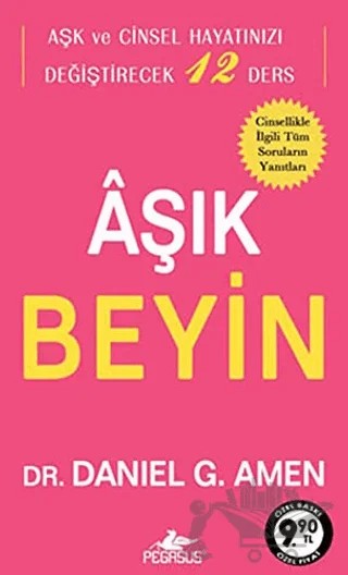 Aşık Beyin – Daniel G. Amen – Pegasus Yayınları kitap kapağı