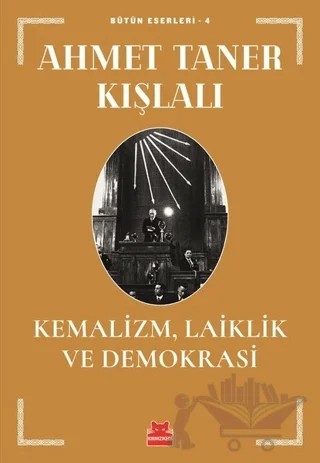 Kemalizm, Laiklik ve Demokrasi – Ahmet Taner Kışlalı – Kırmızı Kedi Yayınevi kitap kapağı