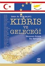 Kıbrıs ve Geleceği – İrfan Kalaycı – Nobel Yayın kitap kapağı