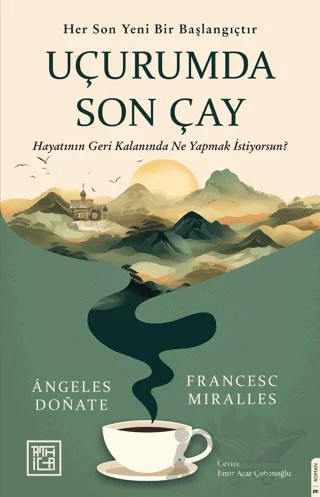 Uçurumda Son Çay – Francesc Miralles, Angeles Donate – Athica Yayınları kitap kapağı
