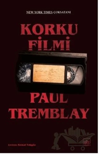 Korku Filmi – Paul Tremblay – İthaki Yayınları kitap kapağı