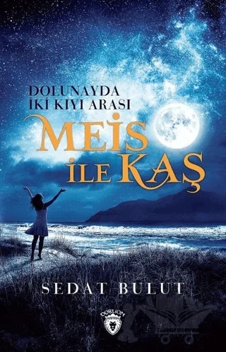 Meis ile Kaş – Sedat Bulut – Dorlion Yayınları kitap kapağı