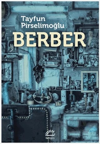 Berber – Tayfun Pirselimoğlu – İletişim Yayınevi kitap kapağı