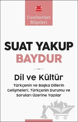 Dil ve Kültür – Suat Yakup Baydur – Kırmızı Kedi Yayınevi kitap kapağı