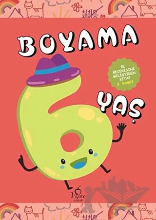 Boyama 6 Yaş (El Becerisini Geliştiren Kitap) – Kolektif – Vişne Çocuk kitap kapağı