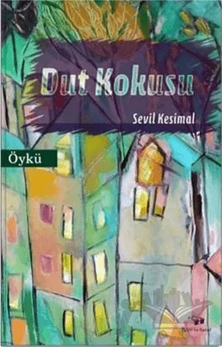 Dut Kokusu – Sevil Kesimal – Bilim ve Sanat Yayınları kitap kapağı