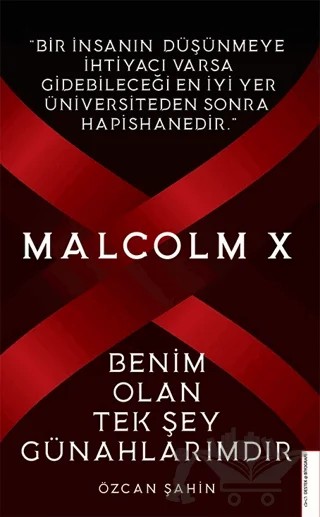 Malcolm X - Benim Olan Tek Şey Günahlarımdır – Özcan Şahin – Destek Yayınları kitap kapağı