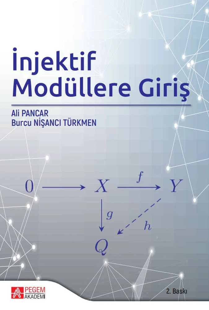İnjektif Modüllere Giriş – Ali Pancar, Burcu Nişancı Türkmen – Pegem Akademi Yayıncılık kitap kapağı
