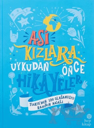 Asi Kızlara Uykudan Önce Hikayeler – Ayşegül Gürsel, Ümran Özbalcı – Hep Kitap kitap kapağı