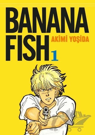Banana Fish 1. Cilt – Akimi Yoşida – Gerekli Şeyler Yayıncılık kitap kapağı