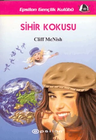 Sihir Kokusu – Cliff Mcnish – Epsilon Yayınevi kitap kapağı