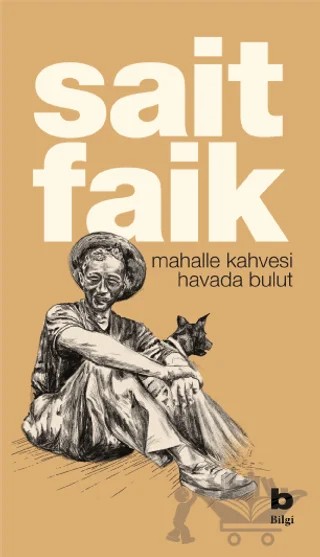Mahalle Kahvesi Havada Bulut – Sait Faik Abasıyanık – Bilgi Yayınevi kitap kapağı