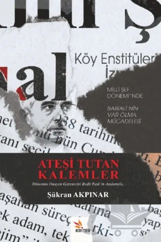 Ateşi Tutan Kalemler – Şükran Akpınar – Kriter Yayınları kitap kapağı
