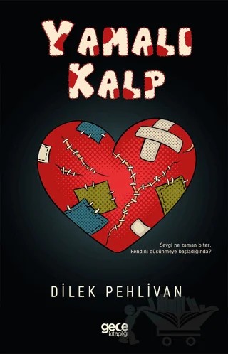 Yamalı Kalp – Dilek Pehlivan – Gece Kitaplığı kitap kapağı