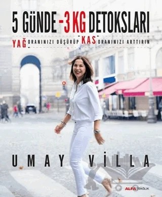 5 Günde 3 Kilo Detoksları – Umay Villa – Alfa Yayınları kitap kapağı