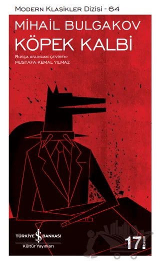 Köpek Kalbi – Mihail Afanasyeviç Bulgakov, Mihail Afansyeviç Bulgakov – İş Bankası Kültür Yayınları kitap kapağı