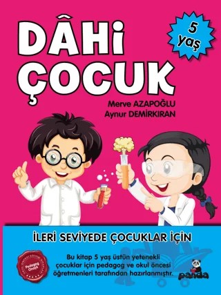 5 Yaş Dahi Çocuk – Merve Azapoğlu, Aynur Demirkıran – Beyaz Panda Yayınları kitap kapağı