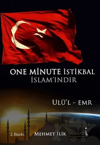 One Minute İstikbal İslam’ındır – Mehmet İlik – İkinci Adam Yayınları kitap kapağı