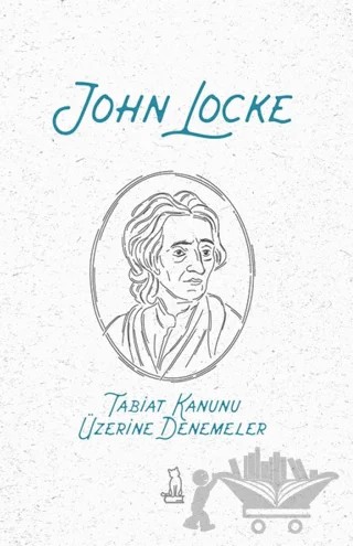 Tabiat Kanunu Üzerine Denemeler – John Locke – Felix Kitap kitap kapağı