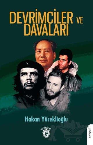 Devrimciler ve Davaları – Hakan Yüreklioğlu – Dorlion Yayınları kitap kapağı