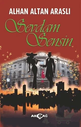 Sevdam Sensin Cilt 1 – Alhan Altan Araslı – Akçağ Yayınları kitap kapağı