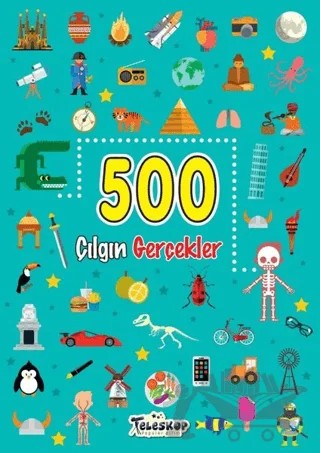 500 Çılgın Gerçekler – Kolektif – Teleskop Popüler Bilim kitap kapağı