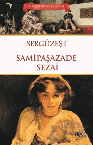 Sergüzeşt – Sâmipaşazâde Sezâi – Gece Kitaplığı kitap kapağı