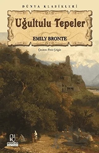 Uğultulu Tepeler – Emily Bronte – Anonim Yayıncılık kitap kapağı