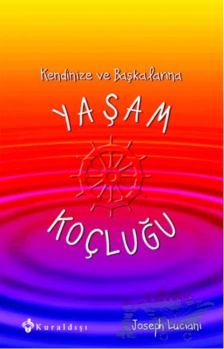 Kendinize ve Başkalarına Yaşam Koçluğu – Joseph Luciani – Kuraldışı Yayınevi kitap kapağı