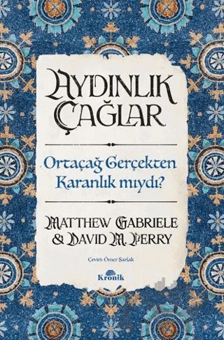 Aydınlık Çağlar – Matthew Gabriele, David M. Perry – Kronik Kitap kitap kapağı