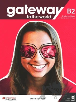 Gateway to the World B2 Student's Book with Digital Student's Book – David Spencer – Macmillan Education kitap kapağı