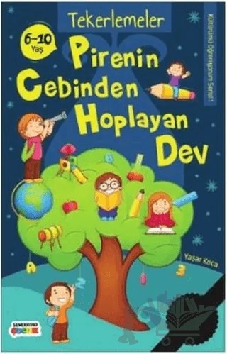 Pirenin Cebinden Hoplayan Dev – Yaşar Koca – Semerkand Çocuk Yayınları kitap kapağı