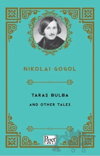Taras Bulba and Other Tales – Nikolay Gogol – Paper Books kitap kapağı